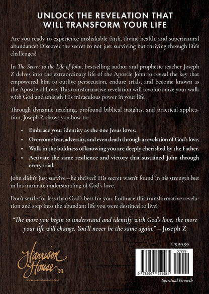 The Secret to the Life of John: A Revelation for a Supernaturally Long - Lasting Life Paperback - April 1, 2025 - Faith & Flame - Books and Gifts - Harrison House - 9781667511481